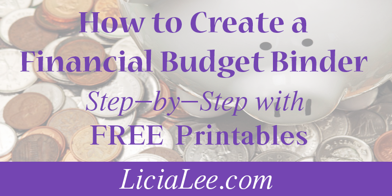 How to Create a Financial Budget Binder @ LiciaLee.com